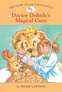 Story of Doctor Dolittle #4  Doctor Dolittles Magical Cure, The