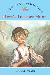Adventures of Tom Sawyer #6  Tom’s Treasure Hunt, The